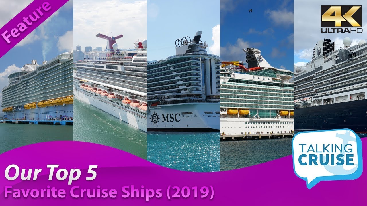 Talkingcruise Top 5 Favorite Cruise Ships 2019 Youtube
