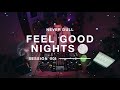 Feel good nights 001  special nye 20202021  never dull full dj set