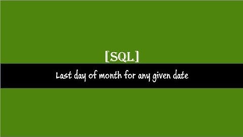 Last Date Of the Month SQL Server