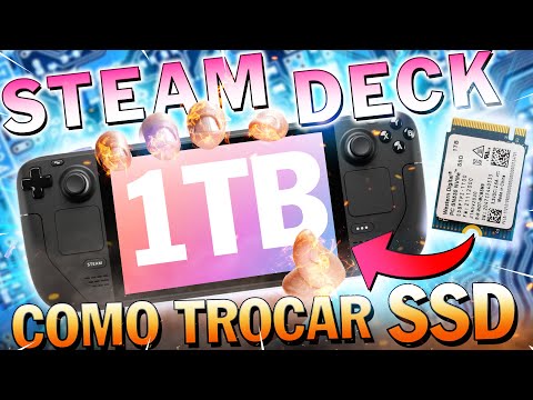 STEAM DECK ! Como trocar SSD em 3 MINUTOS