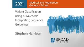 MPG Primer: Variant Classification using ACMG/AMP Interpreting Sequence Guidelines (2021)