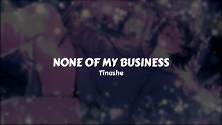 Tinashe - None Of My Business // Sub. Español