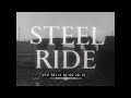 "STEEL RIDE" STEEL, PEECH AND TOZER STEELWORKS PROMOTIONAL FILM  YORKSHIRE ENGLAND  98714