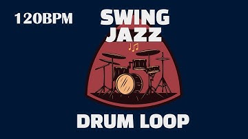 120 bpm | Swing Jazz for Practice Drum Loop