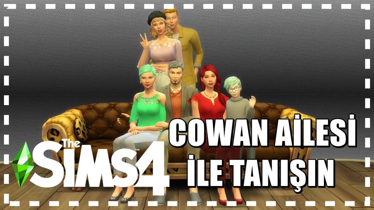 The Sims 4 I Cowan Ailesi İle Tanışın 