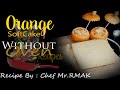 Orange cake without oven  easy recipe  recipes cooking