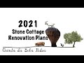 Bela Pedra, my Portuguese Farm: Part 12 ( 2021 Cottage Restoration Plans)
