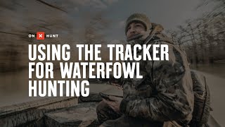 Using The Tracker Tool For Waterfowl Hunting