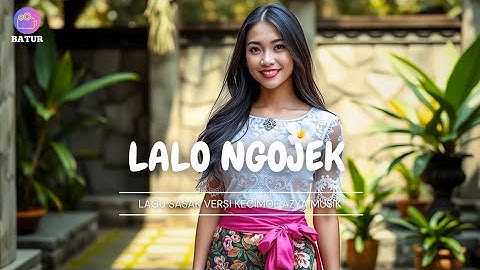 Lagu Sasak Tukang Ojek - Versi Kecimol Azya Musik | Musik Kecimol Lombok Terbaru 2025