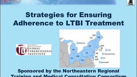 Strategies for Ensuring Adherence to LTBI Treatment