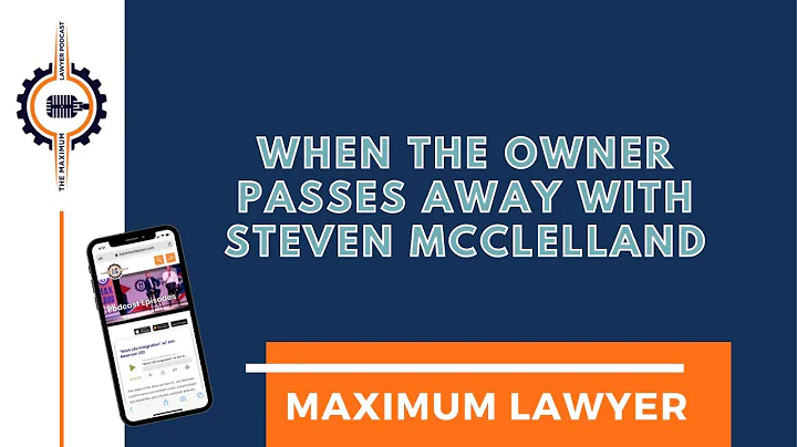 When the Owner Passes Away with Steven McClelland