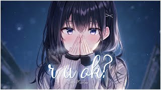 ♪ Nightcore - r u ok  ➥ Tate McRae (Lyrics)