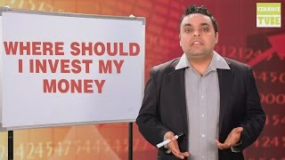 Where Should I Invest My Money? How to Invest in Stock Market India ? Vishal Thakkar