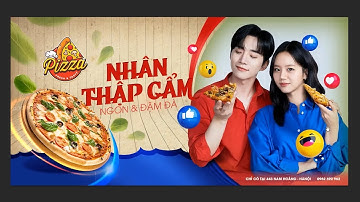 Học Photoshop Cơ Bản | Cách Thiết Kế Banner Pizza Đẹp Mắt & Chuyên Nghiệp Cho Người Mới Bắt Đầu