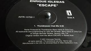 Enrique Iglesias - Escape [Thunderpuss Club Mix]