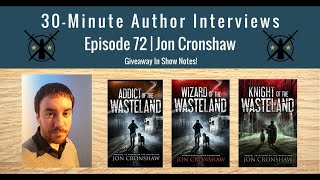 30-Minute Author Interviews | Episode 72 | Jon Cronshaw