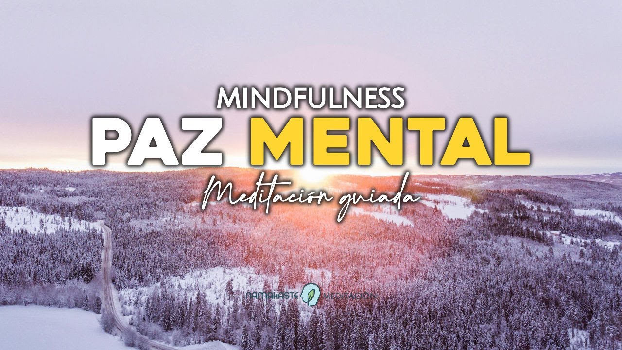 PAZ MENTAL RELAJA tu CUERPO y MENTE con esta Meditación guiada ...