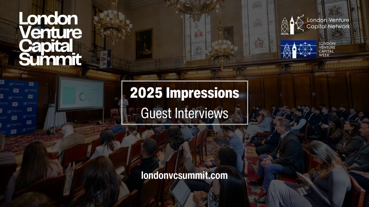 Electric Impressions | Inside the London VC Summit 2025