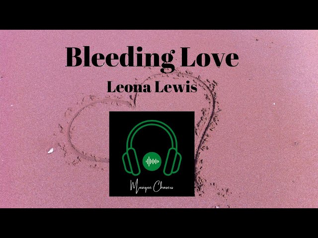 Leona Lewis-Bleeding Love "Sped Up"
