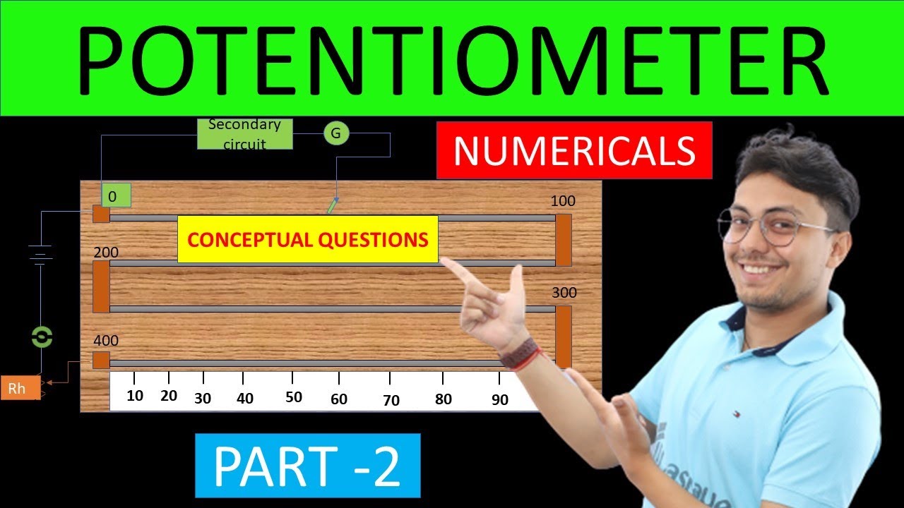 CURRENT ELECTRICITY POTENTIOMETER NUMERICALS CONCEPTUAL QUESTIONS