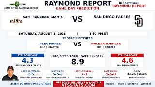 San Francisco Giants vs San Diego Padres Prediction | Raymond Report | August 1, 2026