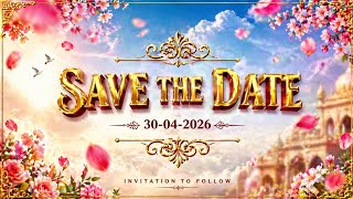 Save The Date 💍 30 April 2026 | Royal Wedding Invitation Video #Shorts #viral #alightmotion #editing