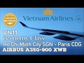 Flight Report Vietnam Airlines VN11⎢SGN ✈︎ CDG⎢Economy Class⎢Airbus A350-900 XWB