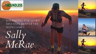 Sally McRae - Balancing Top Ultra Runner's Life with Family