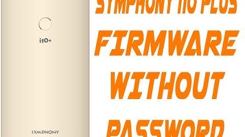 Symphony i10+plus free flash file without password.