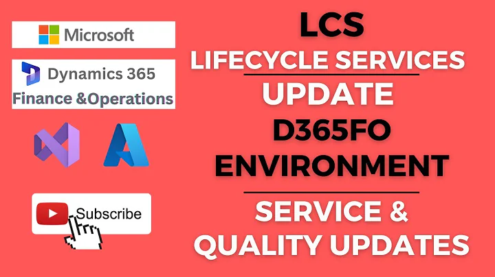 Environment Service or Quality Update | Microsoft Dynamics 365 Finance & Operations, LCS #CursorRun
