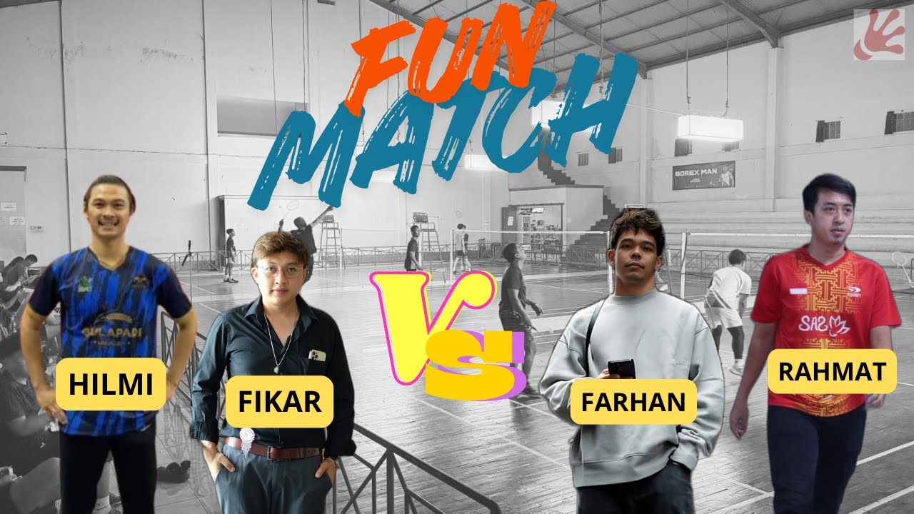 [PB.SBS] HILMI/FIKAR vs FARHAN/RAHMAT "just for fun"