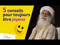 5 conseils pour être toujours joyeux | Sadhguru Français