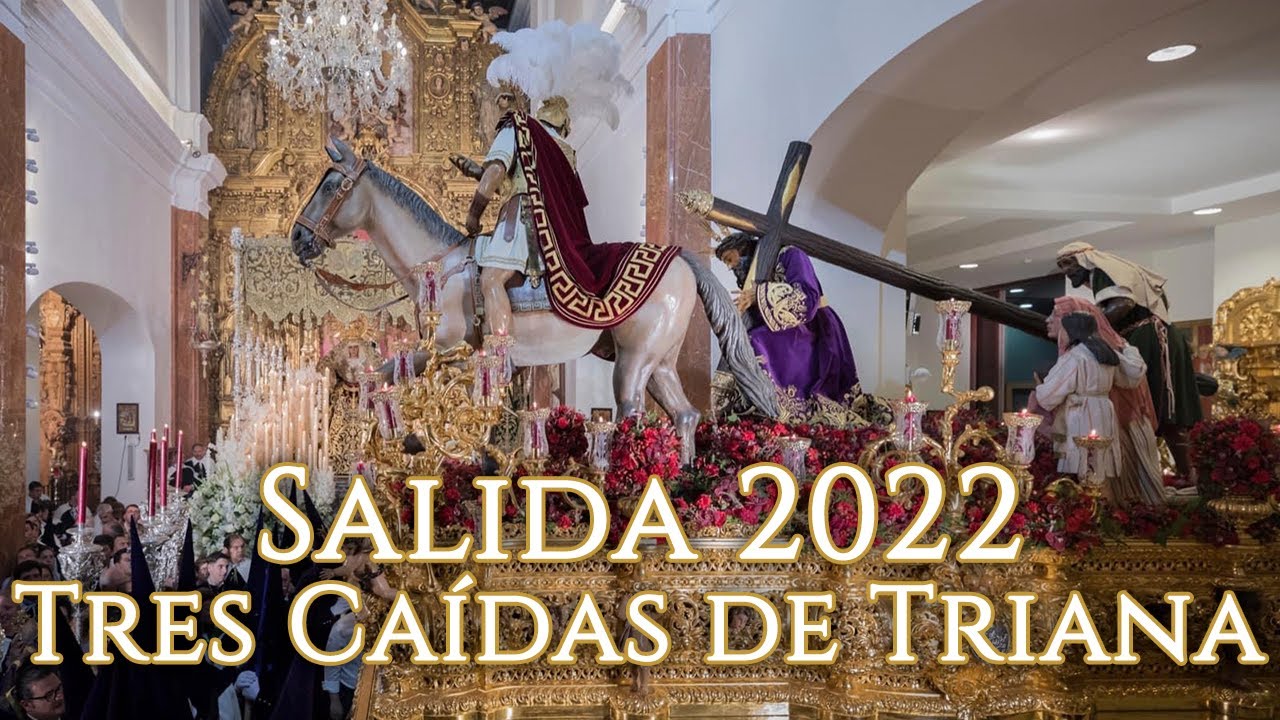 Salida del Stmo. Cristo de las Tres Caídas | Tres Caídas de Triana 2022
