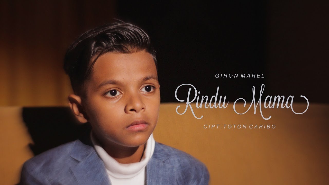 Gihon Marel - RINDU MAMA  (Official Music Video)