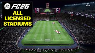 EA FC 26 - ALL 139 Licensed Stadiums ft. NEW & UPDATED ✅