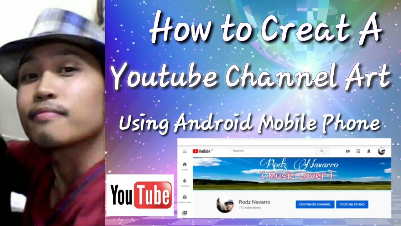 How to Create A Youtube Channel Art 2020 Using Android Mobile Phone ...