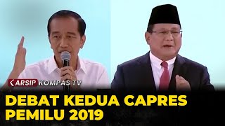 [Full] Debat Kedua Capres Pilpres 2019: Jokowi VS Prabowo - ARSIP KOMPASTV