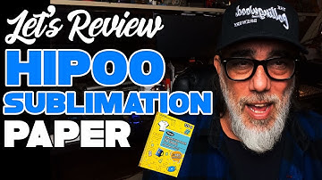 Hiipoo Sublimation paper review for heat press users
