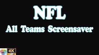 [4K] NATIONAL FOOTBALL LEAGUE TEAMS (NFL) SCREENSAVER | NFL Team Names Background screenshot 5