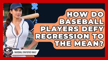 How Do Baseball Players Defy Regression To The Mean? - Baseball Statistics Vault