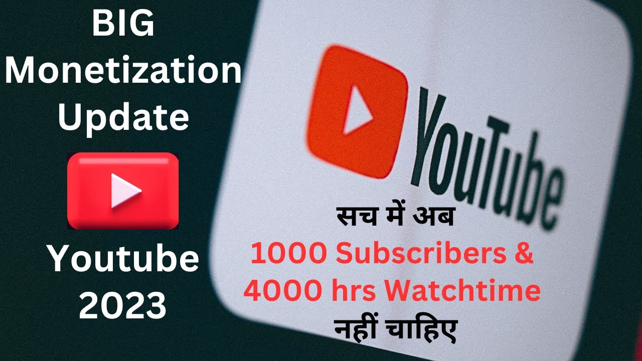 maybe! 1000 subscribers 4000h watchtime decrease with... Big Monetization Update || अब 1000 Subscriber aur 4000 Hrs Watchtime ...