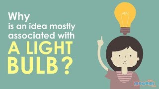 Why is an idea mostly associated with a light bulb? Curious Question | Educational Videos by Mocomi