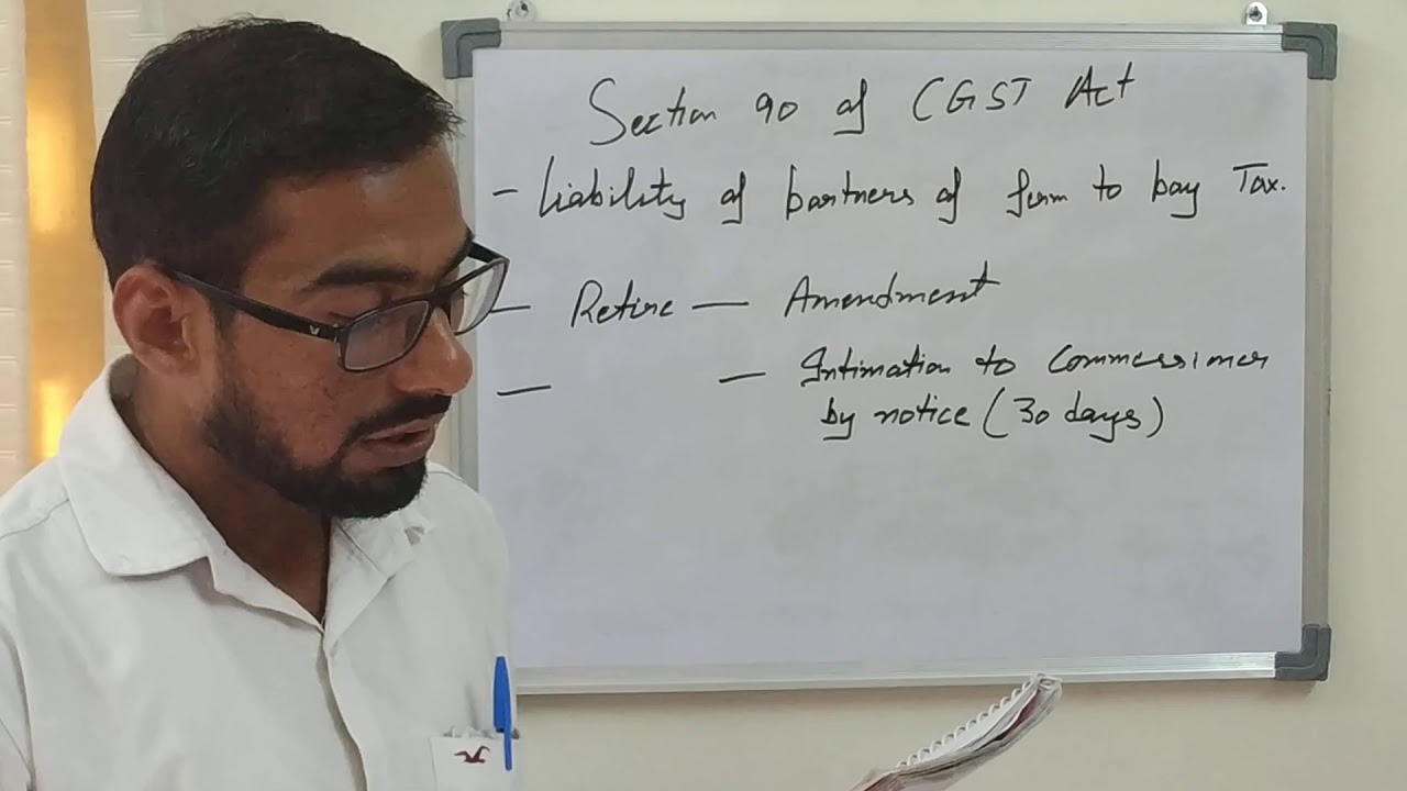 Liability of partners of firm to pay tax| Section 90 of the CGST Act