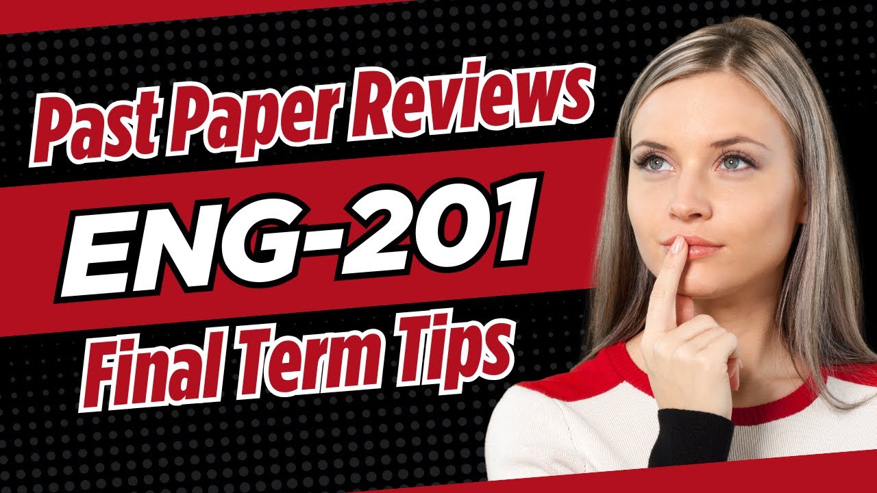 ENG-201 Final Term Exam Tips | ENG201 Past Paper 2026 | Virtual University Pakistan | Most Important