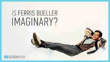 Is Ferris Bueller Imaginary?
