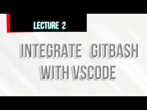How to integrate GitBash With VS Code