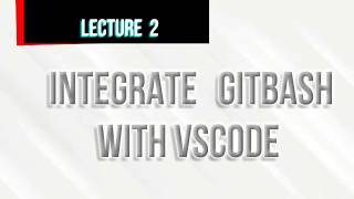 How to integrate GitBash With VS Code