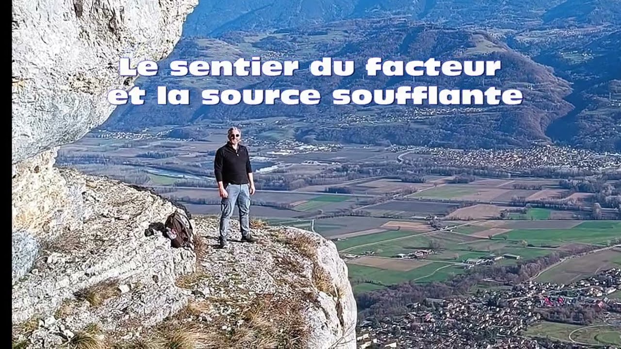 Le sentier du facteur et la source soufflante 