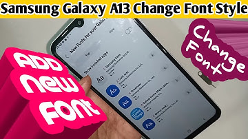 Samsung galaxy A13 change font style // how to change font style Samsung a13
