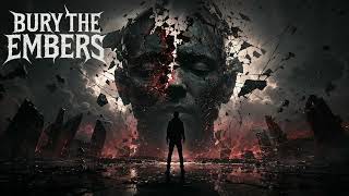 Bury The Embers - Vector Collapse